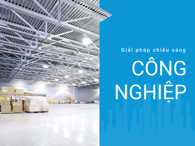 Giải pháp chiếu sáng công nghiệp